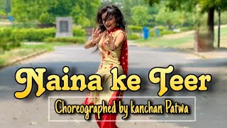 Naina Ke Teer | Renuka Panwar | New Haryanvi Song | Dance Cover By Kanchan Patwa