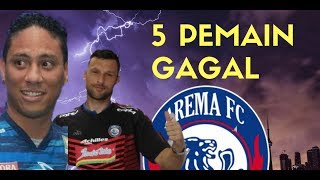 WADUUHH !! , INI DIA 5 PEMAIN ASING YANG GAGAL BERSINAR DI AREMA