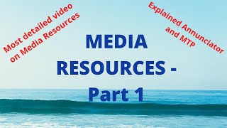 Lecture-17 | Media resources - Part 1|Explanation about Annunciator and MTP(Media Termination Point)