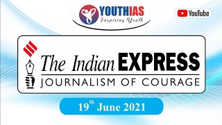 19th JUNE 2021 I INDIAN EXPRESS NEWSPAPER I EDITORIAL ANALYSIS I ABHISHEK BHARDWAJ