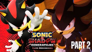 Shadow Reacts To Sonic X Shadow Generations: Dark Beginnings (Episode 2: Finding the Way)!
