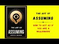 the art of assuming how to act as if you are a millionaire audiobook