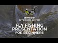 Fly Fishing Presentation For Beginners