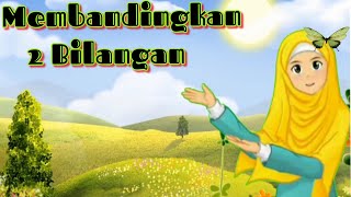 Membandingkan Dua Bilangan (Part 3) || Video animasi matematika dasar