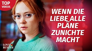 Wenn die Liebe alle Pläne zunichte macht | @LoveBusterDeutsch