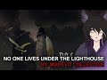 【Vtuber】【Indie Game】 No one Lives Under the Lighthouse By Marevo Collective