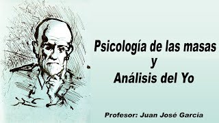 Psicología de las masas y análisis del yo (Freud,1921) |RESUMEN COMPLETO|