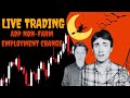 Live Trading ADP Non-Farm Employment Change | GOLD, USD, SPX500 & More!