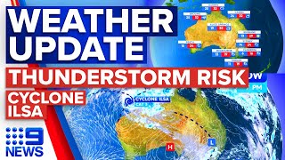 Thunderstorm risk, WA cyclone | Weather | 9 News Australia