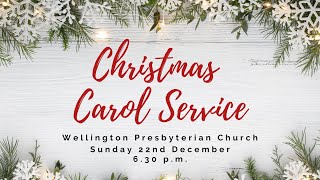 Wellington Presbyterian Church - Evening Service 22/12/24 - 6:30 p.m.