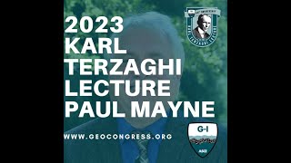 Geo-Congress 2023: Karl Terzaghi Lecture: Paul Mayne