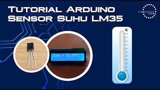 Tutorial Arduino Sensor Suhu LM35 - Bahasa Indonesia