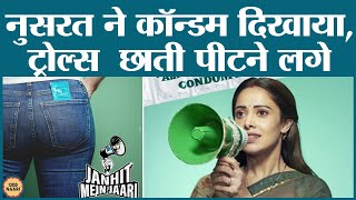 फिल्म Janhit Mein Jaari में नुसरत Condom सेल्स गर्ल बनीं, लोगों ने घटियापने की हदें की पार