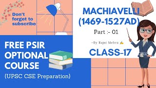 Machiavelli (1469-1527) | PSIR Optional | Psir optional Lectures | Notes | UPSC CSE |CLASS-17|Part-1