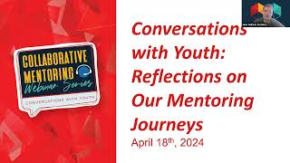 CMWS April 2024: Conversations with Youth: Reflections on Our Mentoring Journeys