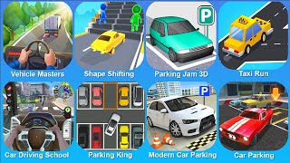 Vehicle Masters, Shape Shifting, Parking Jam 3D, Taxi Run, Car Driving School, Modern Car Parking