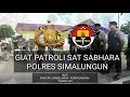 giat patroli sat sabhara polres simalungun antispasi 3c