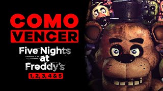 COMO VENCER: FIVE NIGHTS AT FREDDY'S (1 - 5)