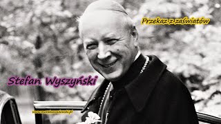 Przekaz z zaświatów - Stefan Wyszyński.