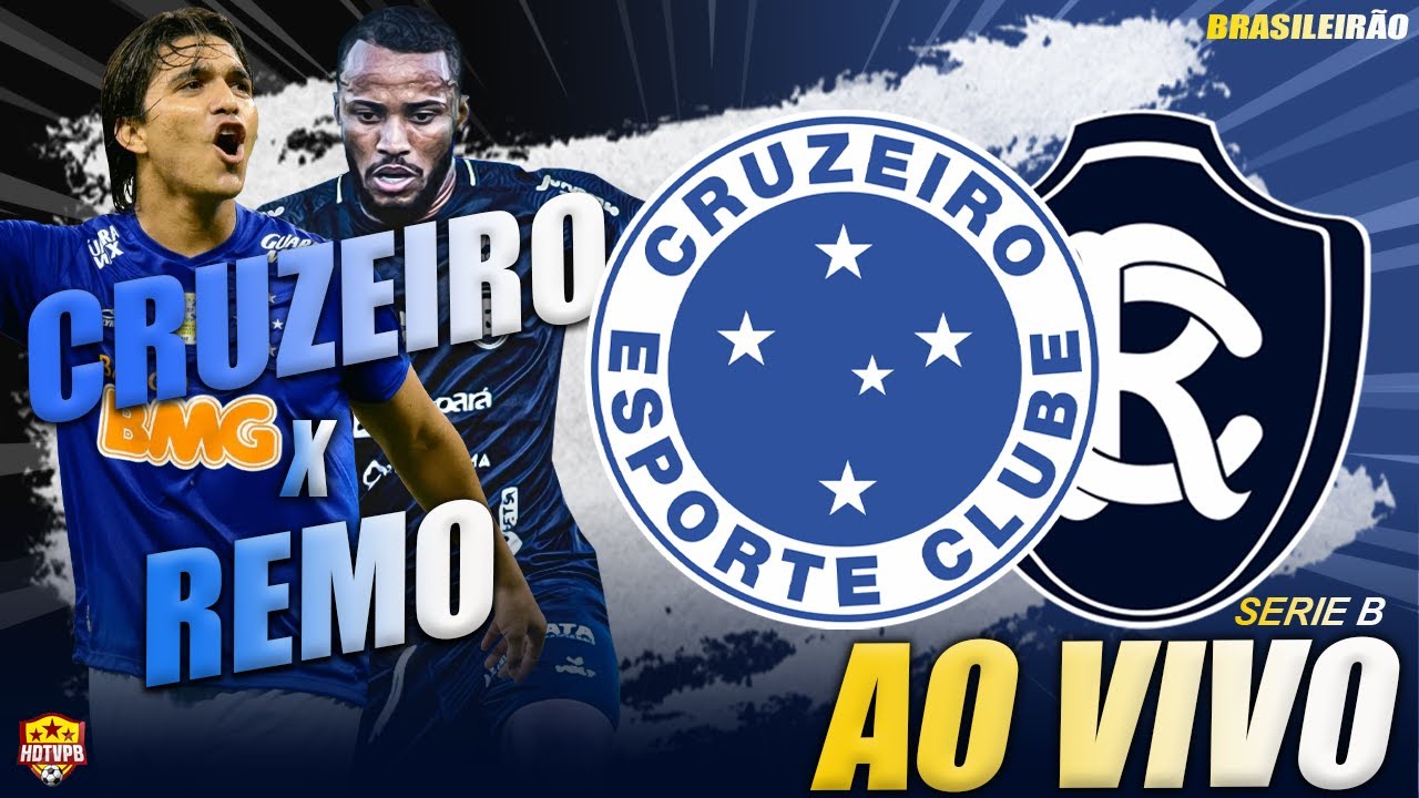 [AO VIVO] CRUZEIRO 1 X 3 REMO | PELO CAMPEONATO BRASILEIRO | SERIE B ...