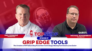 Grip Edge Tools the creators of RPT (Rmaking technicians lives easier.