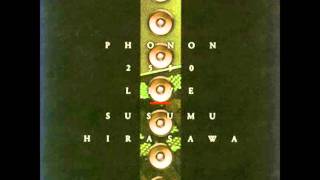 Susumu Hirasawa - Strange Night of the Omnifiscience - Phonon2550 Live