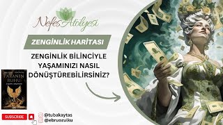 Zenginlik Haritası | Zenginlik Bilinciyle Yaşamınızı Nasıl Dönüştürebilirsiniz? @EbruOZULKU