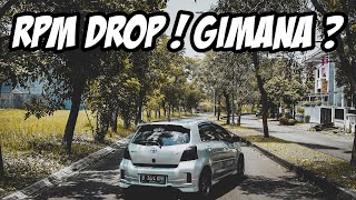 YARIS BAKPAO RPM DROP !