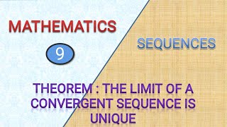 9 - Limit of a Convergent Sequence Is Unique ; Proof