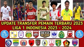 Transfer pemain terbaru 2023 - Update transfer pemain bola 2023 terbaru - liga 1 Indonesia 2023