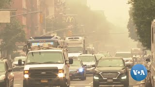 Canadian Wildfire Smoke Engulfs US Cities | VOANews