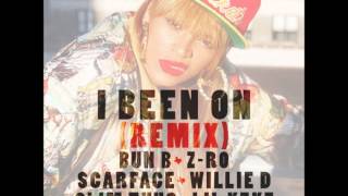 Beyonce Ft. Scarface, Bun B, Z-Ro, Lil Keke, Slim Thug - I Been On (Remix)