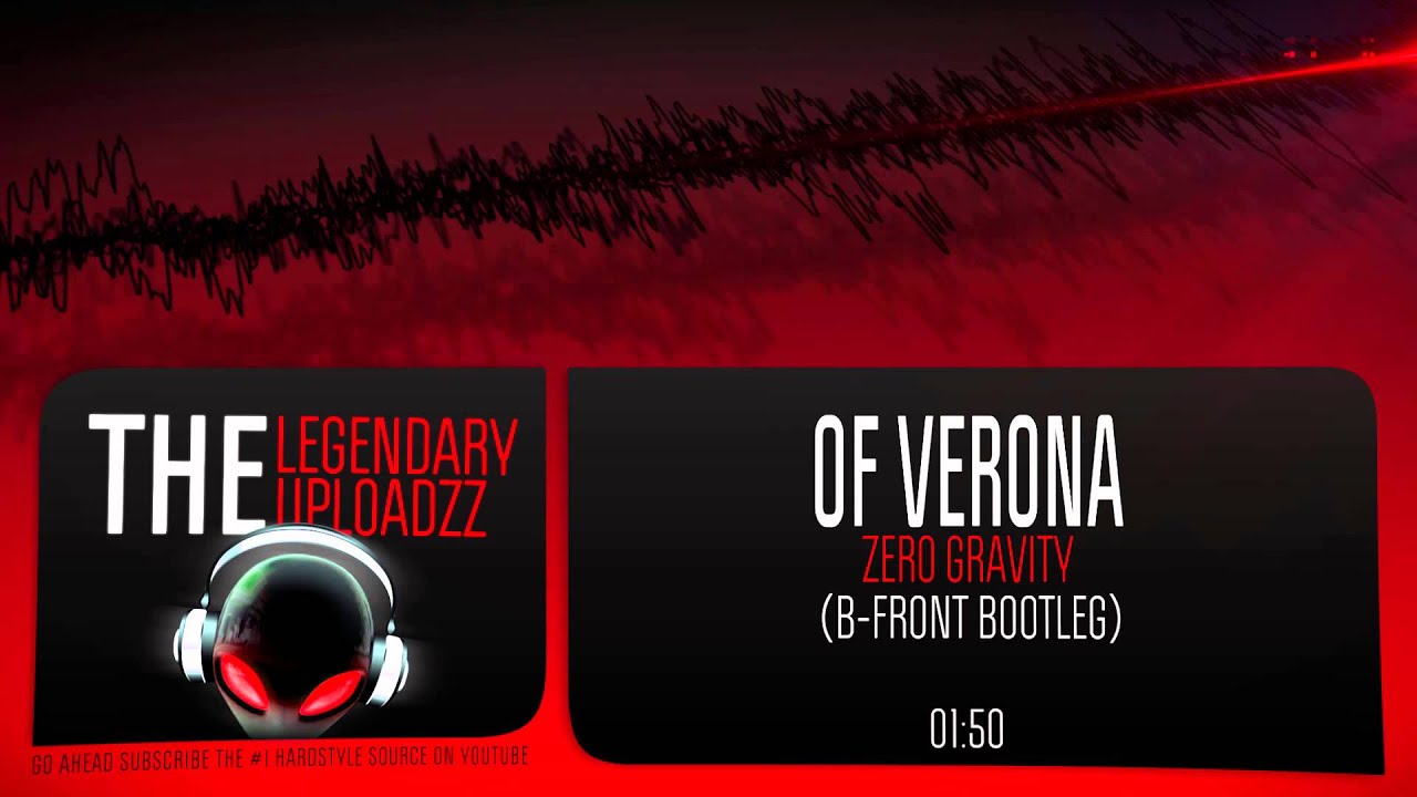 Of Verona - Zero Gravity (B-Front Remix) [FULL HQ + HD FREE RELEASE ...