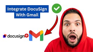 How To Integrate DocuSign With Gmail [2026 Full Guide]