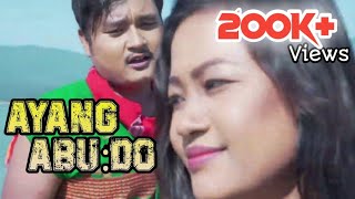 AYANG ABUDO FULL VIDEO SONG || PAPAMONI MEDAK, SUNITA CHUNGKRANG