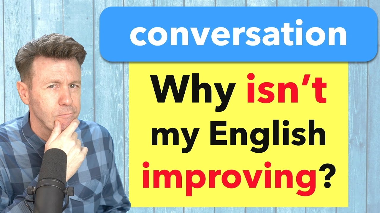 A Conversation About How To Improve Your English Ability. - YouTube