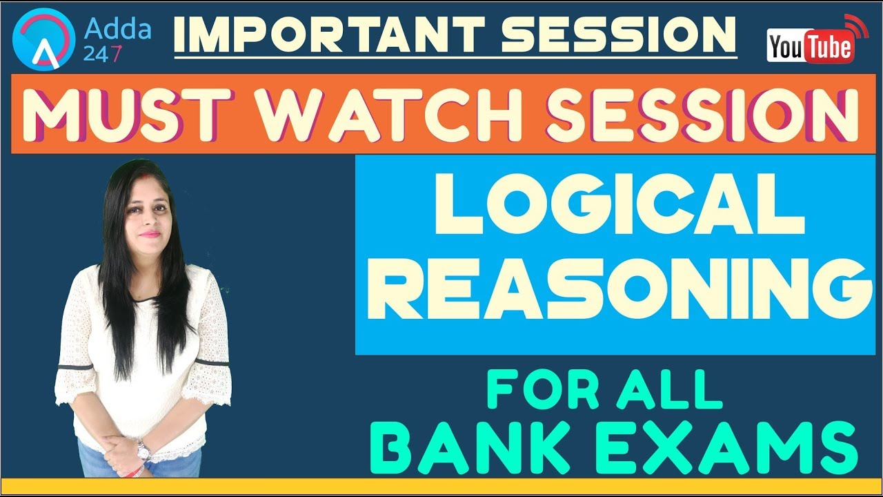 All Bank Exams - Logical Reasoning For By Akanksha Mam | Must Watch ...