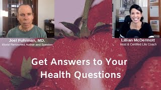Dr  Joel Fuhrman Answers Your Health Questions Part 1