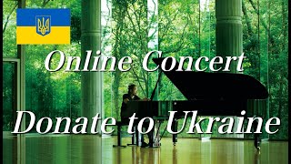 ウクライナ支援生配信コンサート / Online Benefit Concert for Ukraine (2.27)