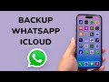 How To Backup WhatsApp To iCloud