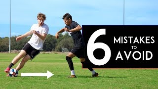 6 Mistakes Players Should Never Make