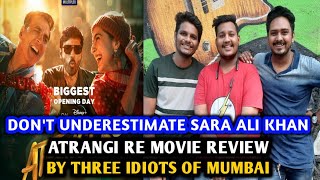 Atrangi Re Movie Review | By 3 Idiots Of Mumbai | Sara Ali K, Dhanush, Akshay K | Disney Hotstar