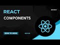 React JS Tutorial for Beginners | Components