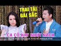 Cặp Đôi Trai Tài Gái Sắc Ca Cổ Nghe Nhứt Cái Nách NS Phương Cẩm Ngọc & NS Hồ Minh Đương