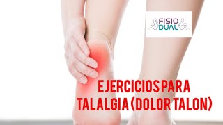 Ejercicios para TALALGIA (Dolor talón)