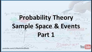 Probability Theory: Sample Space and Events - Part 1