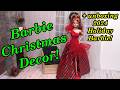 Christmas MAGIC with Barbie Decor and 2024 Holiday Barbie Unboxing!