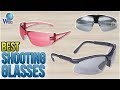 10 Best Shooting Glasses 2018