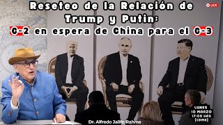 Reseteo de la Relación de Trump y Putin: G-2 en espera de China para el G-3 | Alfredo Jalife