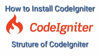 How to install codeigniter on wamp | Structure of codeigniter